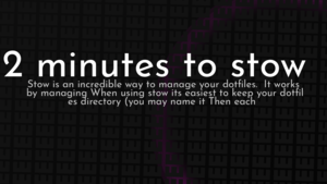 thumbnail for 2-minutes-to-stow-og.png