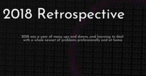 thumbnail for 2018-retrospective-hashnode_250x131.png