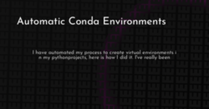 thumbnail for auto_conda_env-hashnode_250x131.png
