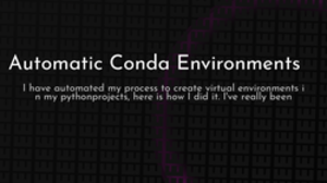 thumbnail for auto_conda_env_250x140.png