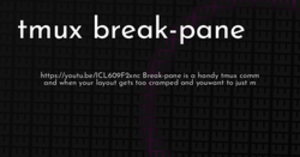 thumbnail for break-pane-hashnode_250x131.png
