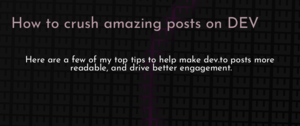 thumbnail for crush-dev-to-posts-dev.png