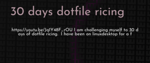 thumbnail for dotfile-rice-challenge-intro-dev.png