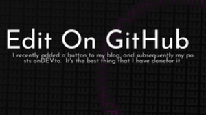 thumbnail for edit-on-github_250x140.png