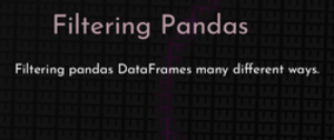 thumbnail for filtering-pandas-dev_250x105.png