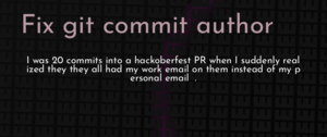 thumbnail for fix-git-commit-author-dev.png
