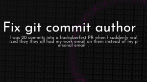 thumbnail for fix-git-commit-author.png