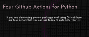 thumbnail for four-github-actions-python-dev.png