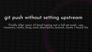 thumbnail for git-push-without-setting-upstream.png