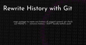 thumbnail for git-rewrite-history-hashnode.png