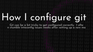 thumbnail for git-settings-og_250x140.png