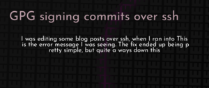 thumbnail for gpg-sign-git-ssh-dev.png