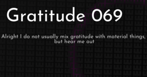 thumbnail for gratitude-069-hashnode.png