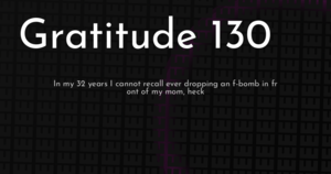 thumbnail for gratitude-130-hashnode.png