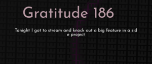 thumbnail for gratitude-186-dev.png