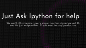 thumbnail for ipython-help-og_250x140.png