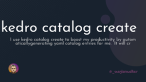 thumbnail for kedro-catalog-create_250x140.png