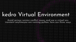 thumbnail for kedro-environment_250x140.png