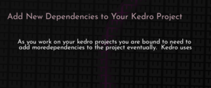 thumbnail for kedro-new-dependencies-dev.png