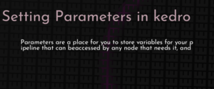 thumbnail for kedro-parameters-dev.png