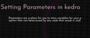 thumbnail for kedro-parameters-dev_250x105.png