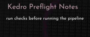 thumbnail for kedro-preflight-dev.png