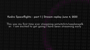 thumbnail for kedro-spaceflights-stream1.png