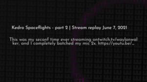 thumbnail for kedro-spaceflights-stream2_250x140.png