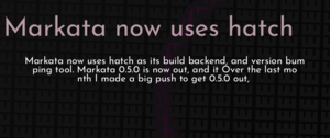 thumbnail for markata-now-uses-hatch-dev.png