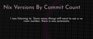 thumbnail for nixery-versions-by-commit-count-dev.png