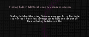 thumbnail for nvim-telescope-hidden-files-dev.png