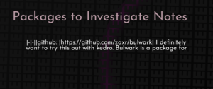 thumbnail for packages-to-investigate-dev.png