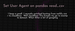 thumbnail for pandas-read-csv-user-agent-dev.png