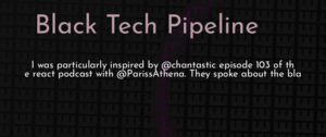 thumbnail for pariss-athena-on-black-tech-pipeline-dev.png