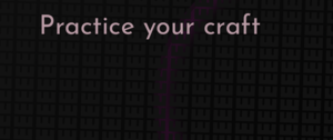 thumbnail for practice-your-craft-dev.png