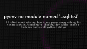 thumbnail for pyenv-no-sqlite3.png