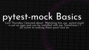 thumbnail for pytest-mock-basics.png