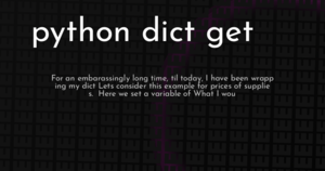 thumbnail for python-dict-get-hashnode.png