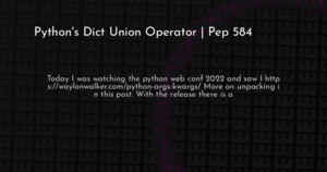 thumbnail for python-pep-584-hashnode.png