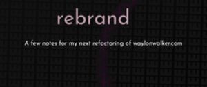 thumbnail for rebrand-dev_250x105.png