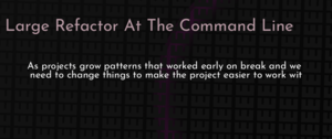 thumbnail for refactor-in-cli-dev.png