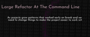 thumbnail for refactor-in-cli-dev_250x105.png