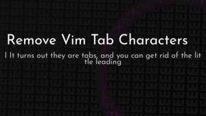 thumbnail for remove-vim-tab-characters.png