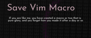 thumbnail for save-vim-macro-dev_250x105.png