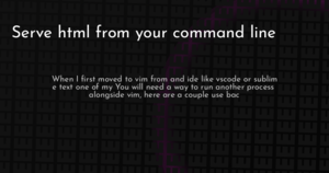thumbnail for serve-html-command-line-hashnode.png