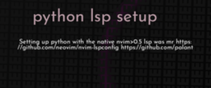 thumbnail for setup-pylsp-dev_250x105.png