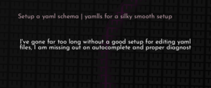 thumbnail for setup-yamlls-dev.png