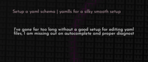 thumbnail for setup-yamlls-dev_250x105.png