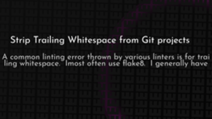 thumbnail for strip-trailing-whitespace-og_250x140.png