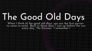 thumbnail for the-good-old-days.png